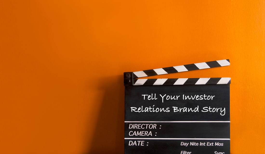 Tell Your Investor Relations Brand Story text on clapperboard on orange background